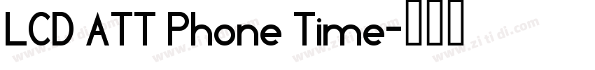 LCD ATT Phone Time字体转换